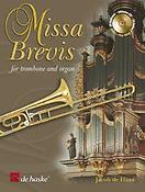 Jacob de Haan: Missa Brevis (Trombone, Orgel)