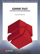 Gimme Five!(fuer four flutes and percussion)