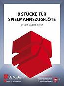 9 Stücke fuer Spielmannszugflöte(D1-, D2- und D3-Bereich)