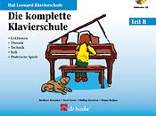 Die komplette Klavierschule, Teil B(Hal Leonard Klavierschule)