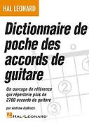 Dictionnaire de poche des accords de guitare(Un ouvrage de réfuerence qui répertorie plus de 2700 acc