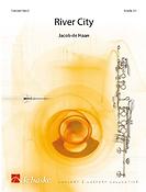 Jacob de Haan: River City (Partituur Harmonie)