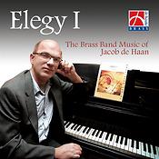 The Brass Band Music of Jacob de Haan: Elegy 1