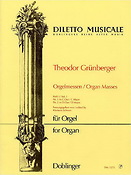 Theodor Grünberger: Orgelmessen Band 1 C-Dur, D-Dur