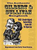The Authentic Gilbert & Sullivan Songbook