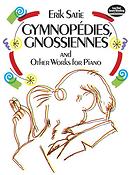 Erik Satie: Gymnopédies, Gnossiennes and Other Works for Piano