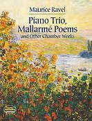 Ravel: Piano Trio Mallarme And Other Chamber Works