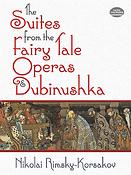 The Suites From The Fairy Tale Operas & Dubinushka