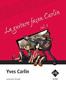 Yves Carlin: La guitare façon Carlin, vol. 1