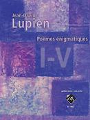 Jean-David Lupien: Poèmes énigmatiques I-V