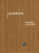 Eduardo Garrido: Homenaje a Leo Brouwer