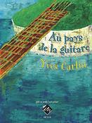 Yves Carlin: Au pays de la guitare