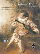 Antoine Carré: Livre de guitarre 1671