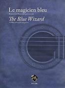 Le magicien bleu / The Blue Wizard