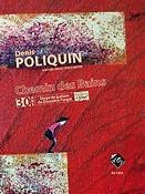 Denis Poliquin: Chemin des Bains