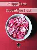 Philippe Ferré: Saudade do Brasil