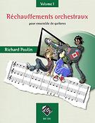 Richard Poulin: Réchauffements orchestraux, vol. 1