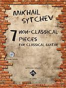 Mikhail Sytchev: 7 Non-Classical Pieces