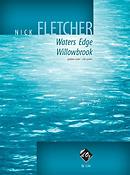 Nick Fletcher: Waters Edge, Willowbrook