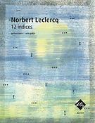 Norbert Leclercq: 12 Indices