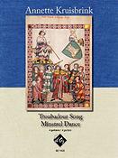 Annette Kruisbrink: Troubadour Song / Minstrel Dance