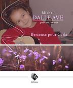 Michel Dalle Ave: Berceuse pour Carla