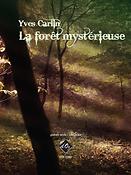 Yves Carlin: La forêt mystérieuse