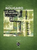 Claude Nougaro: Le jazz et la java