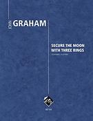 John Graham: Secure the Moon with Three Rings