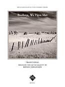 Traditional: Brethren, We Have Met