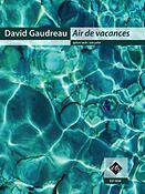 David Gaudreau: Air de vacances