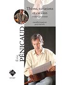 Eric Penicaud: Thème, variations et carillon