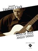 Vincent Lindsey-Clark: Song of Dusk / Anglo Tango