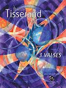Thierry Tisserand: 3 valses, vol. 1