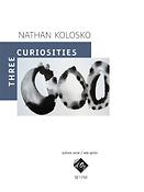 Nathan Kolosko: Three Curiosities