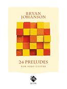 Bryan Johanson: 24 Preludes