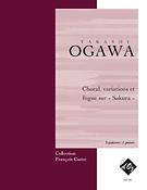 Takashi Ogawa: Choral, variations et fugue sur « Sakura »