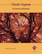 Claude Gagnon: La forêt enchantée