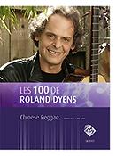 Roland Dyens: Les 100 de Roland Dyens - Chinese Reggae
