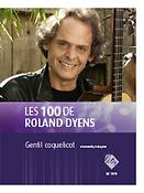 Roland Dyens: Les 100 de Roland Dyens - Gentil coquelicot