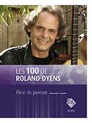 Roland Dyens: Les 100 de Roland Dyens - Fleur de paresse