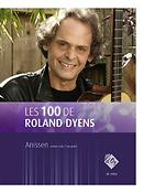 Roland Dyens: Les 100 de Roland Dyens - Anissen
