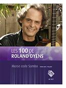 Roland Dyens: Les 100 de Roland Dyens - Morse code Samba