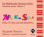 Elisabeth Navarra: La méthode sensorielle, 1ère année, Album 1
