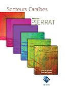 Fabrice Pierrat: Senteurs Caraïbes
