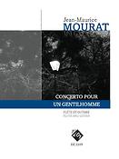 Jean-Maurice Mourat: Concerto pour un gentilhomme
