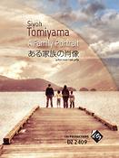 Siyoh Tomiyama: A Family Portrait, opus 47