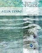 Patrick Roux: Aqua cenas
