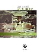 Jean-Maurice Mourat: Trio Albolote