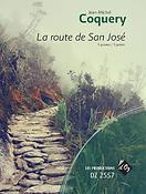 Jean-Michel Coquery: La route de San José